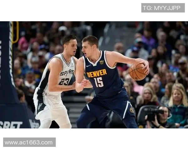 季后赛激战马刺对决掘金全方位分析与精彩看点汇总